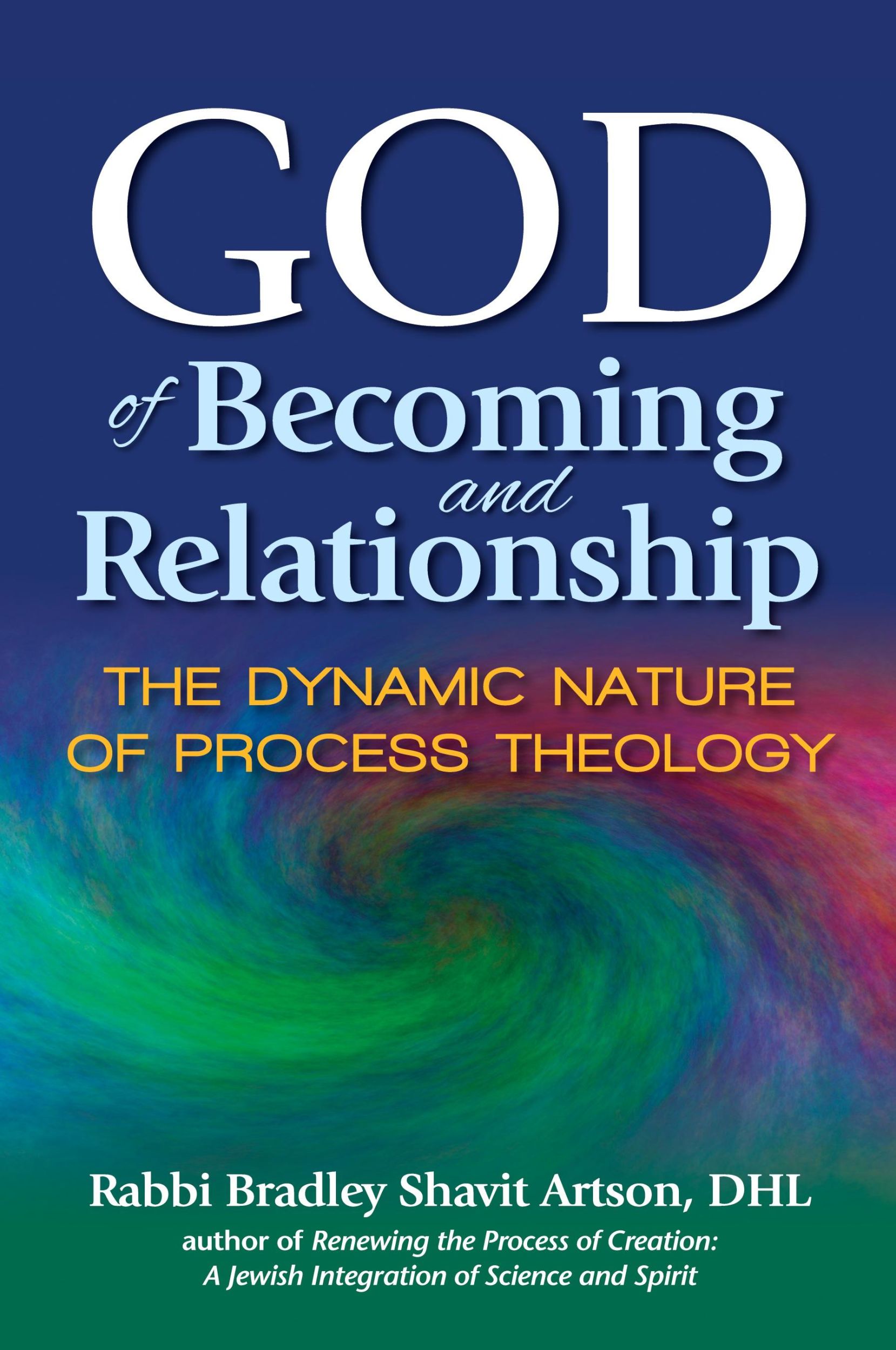 Cover: 9781580238762 | God of Becoming and Relationship | Rabbi Bradley Shavit Artson DHL