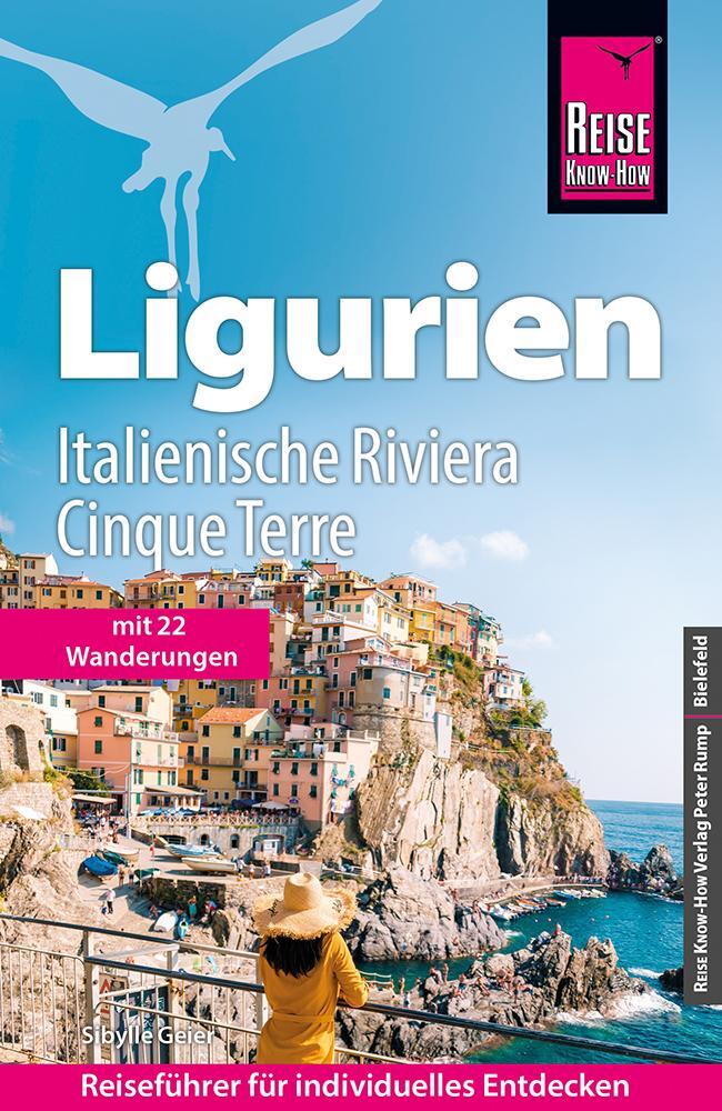 Cover: 9783831736379 | Reise Know-How Ligurien, Italienische Riviera, Cinque Terre | Geier