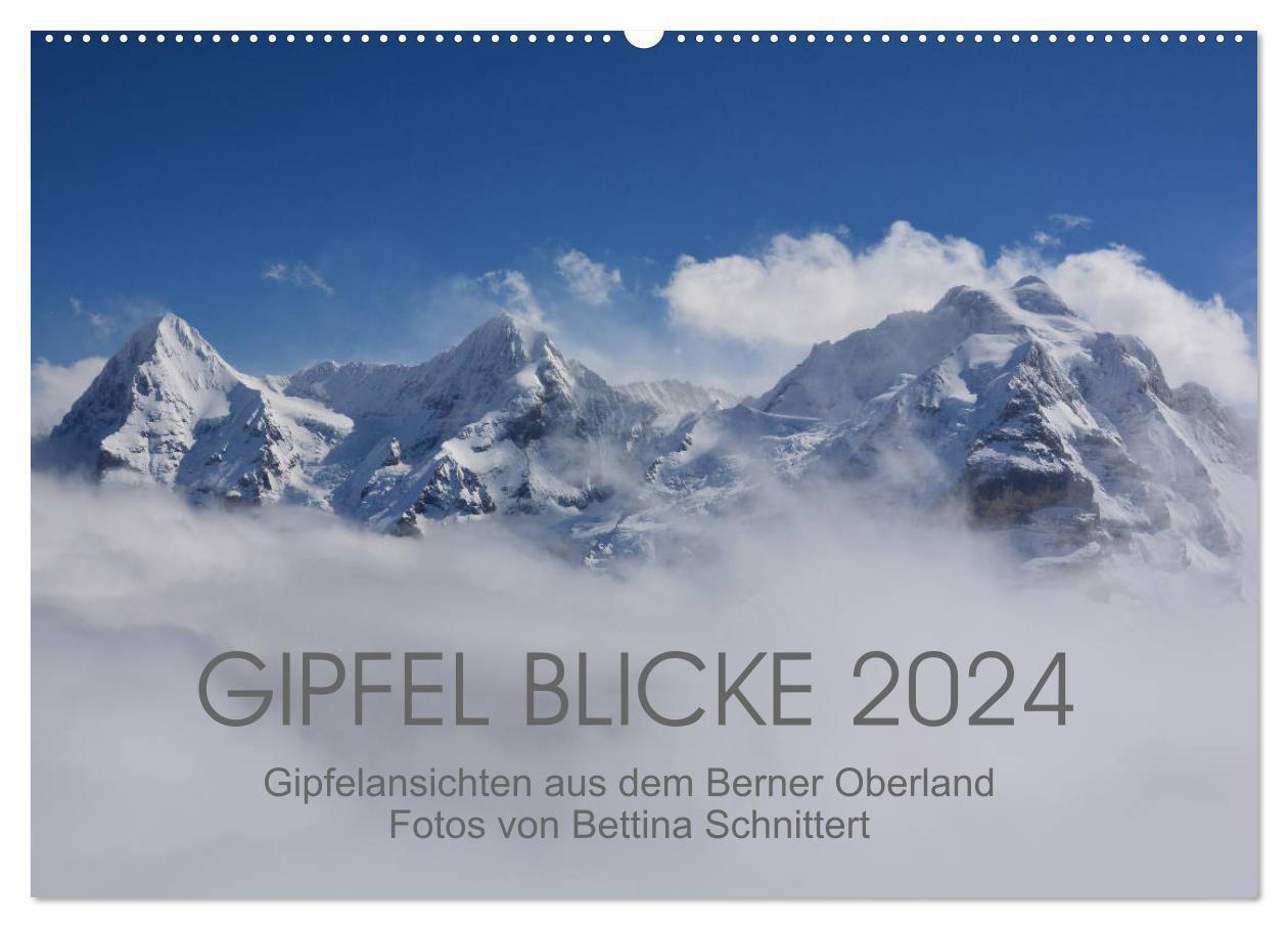 Cover: 9783675685734 | Gipfel Blicke (Wandkalender 2024 DIN A2 quer), CALVENDO Monatskalender