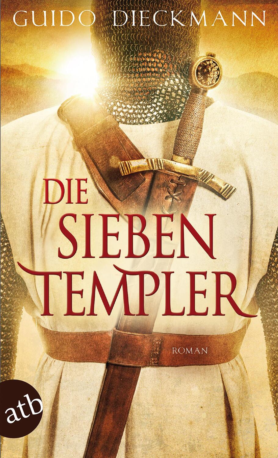 Cover: 9783746631745 | Die sieben Templer | Guido Dieckmann | Taschenbuch | Die Templer-Saga