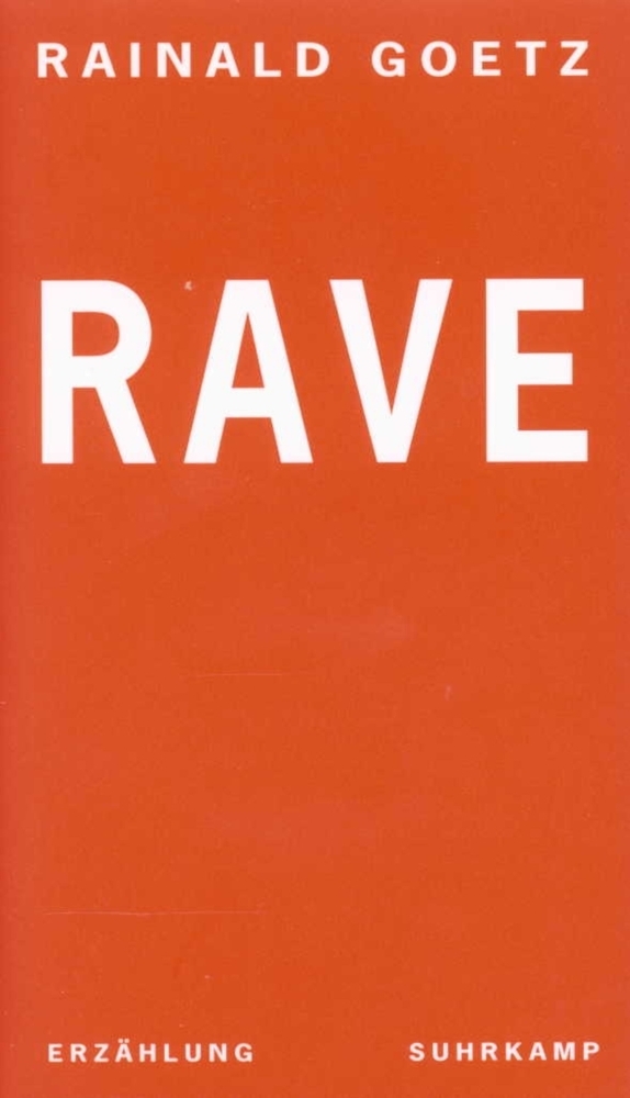 Cover: 9783518409541 | Rave | Erzählung | Rainald Goetz | Buch | Suhrkamp | EAN 9783518409541