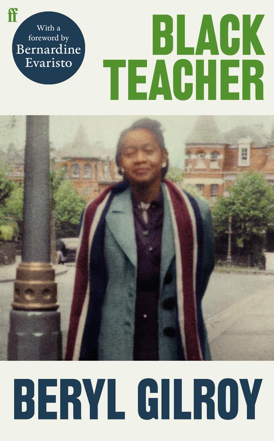 Cover: 9780571367733 | Black Teacher | Beryl Gilroy | Buch | Englisch | 2021 | Faber & Faber