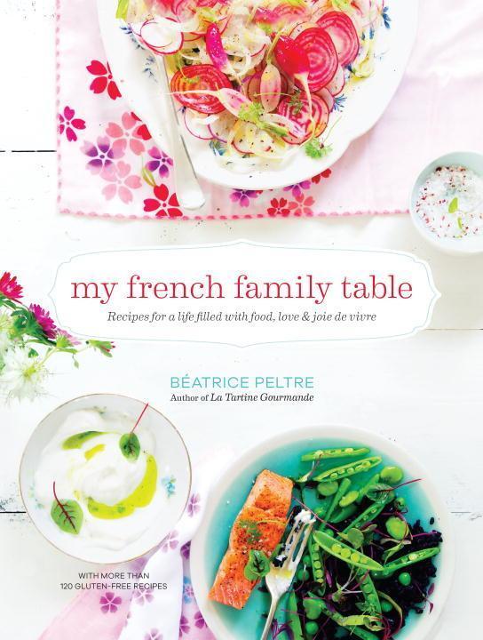 Cover: 9781611801361 | My French Family Table: Recipes for a Life Filled with Food, Love,...