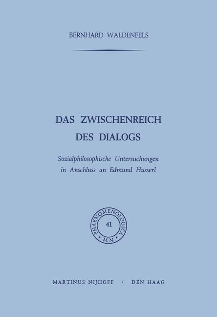 Cover: 9789401030014 | Das Zwischenreich des Dialogs | B. Waldenfels | Taschenbuch | XIV