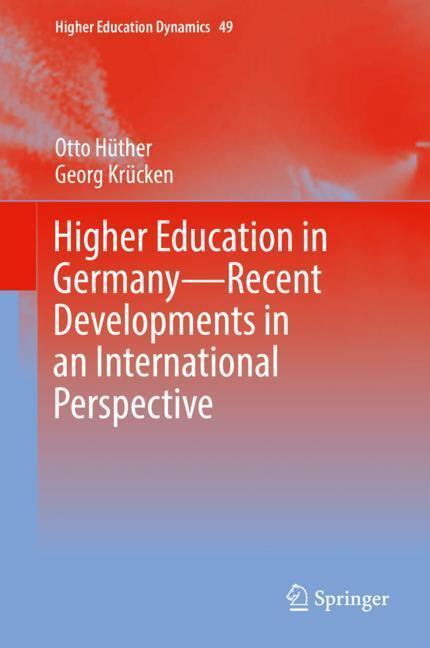 Cover: 9783319614786 | Higher Education in Germany¿Recent Developments in an International...
