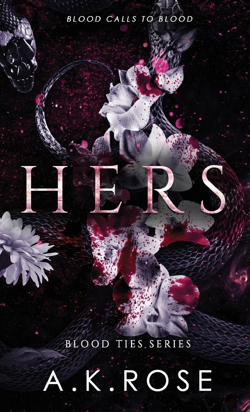 Cover: 9780645401738 | Hers | A. K. Rose (u. a.) | Buch | Blood Ties Series | Englisch | 2022