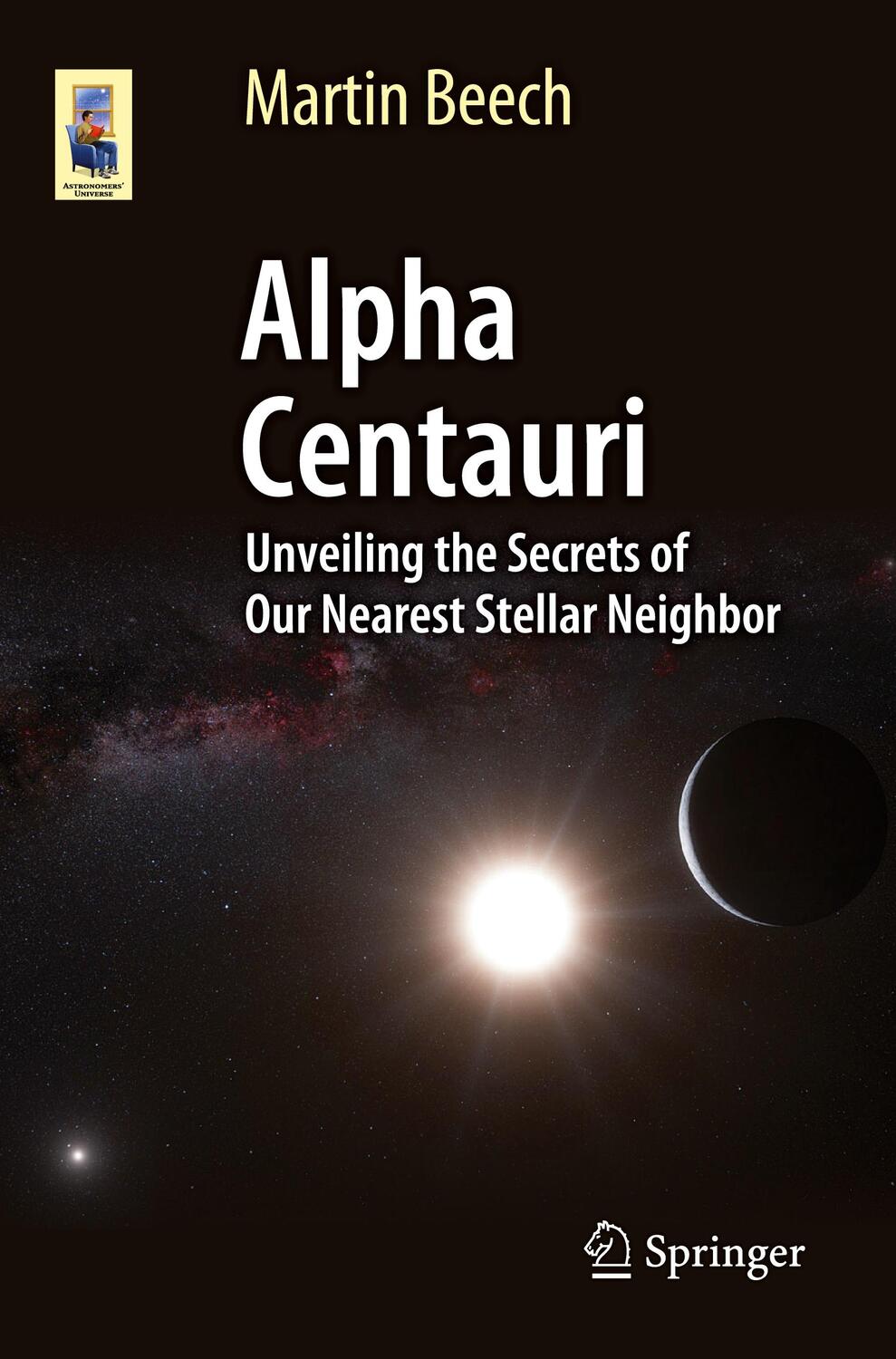 Cover: 9783319093710 | Alpha Centauri | Unveiling the Secrets of Our Nearest Stellar Neighbor