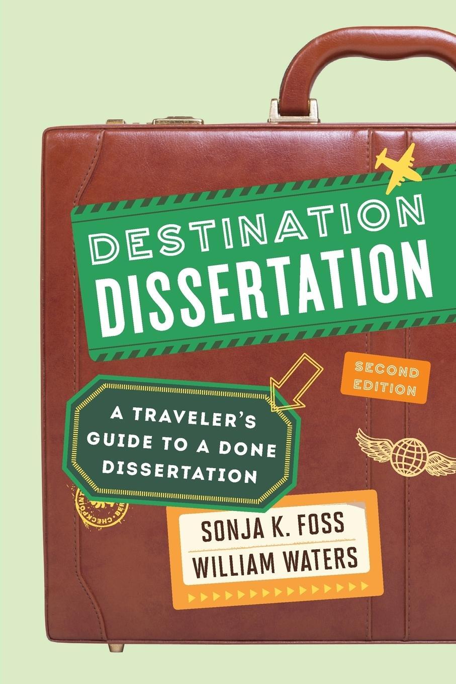 Cover: 9781442246140 | Destination Dissertation | Sonja K. Foss (u. a.) | Taschenbuch | 2015