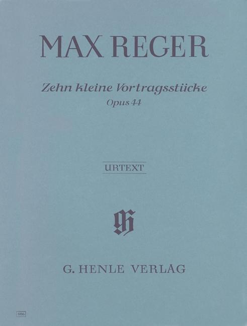 Cover: 9790201804866 | Reger, M: 10 kleine Vortragsstücke op. 44 | G. Henle Verlag