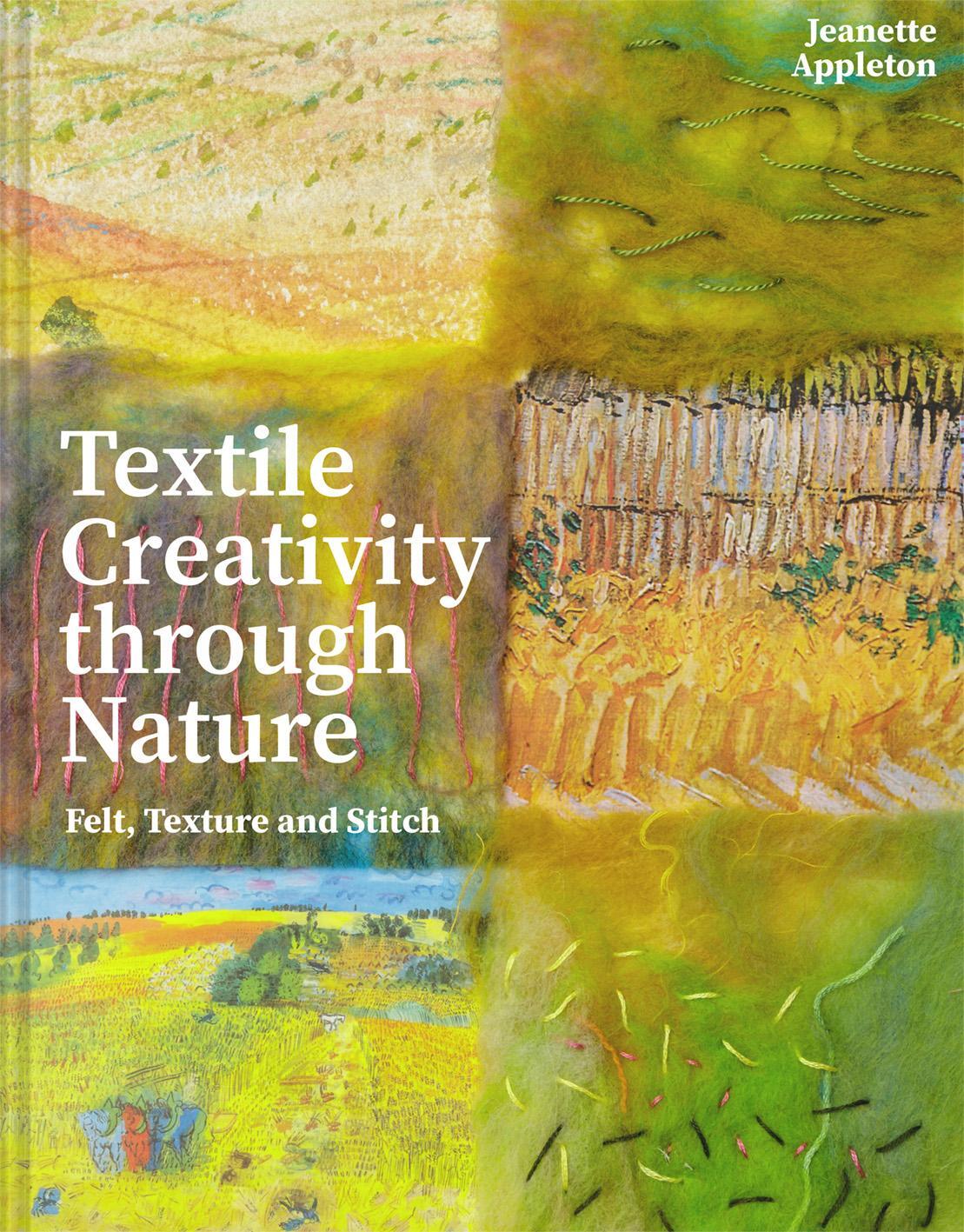 Cover: 9781849947732 | Textile Creativity Through Nature | Felt, Texture and Stitch | Buch