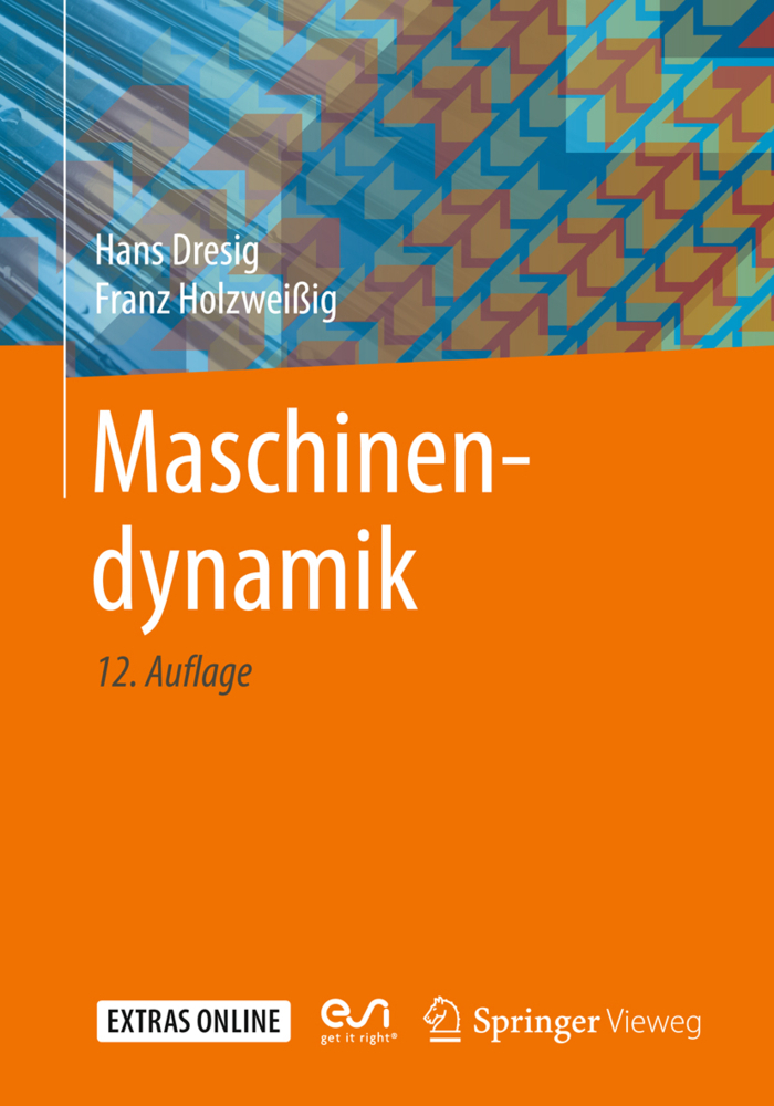 Cover: 9783662527122 | Maschinendynamik | Hans Dresig | Taschenbuch | XV | Deutsch | 2016