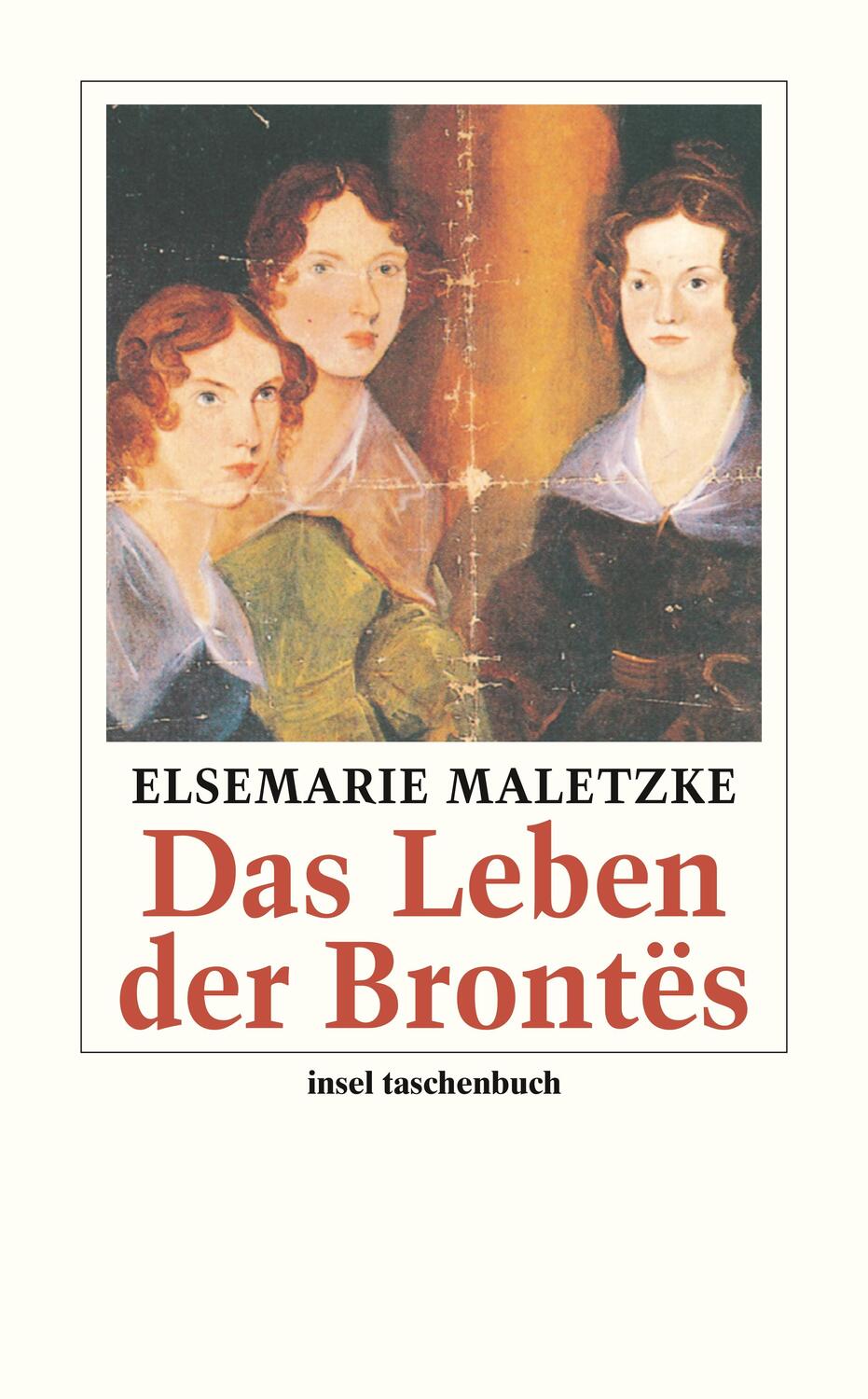 Cover: 9783458351016 | Das Leben der Brontës | Eine Biographie | Elsemarie Maletzke | Buch
