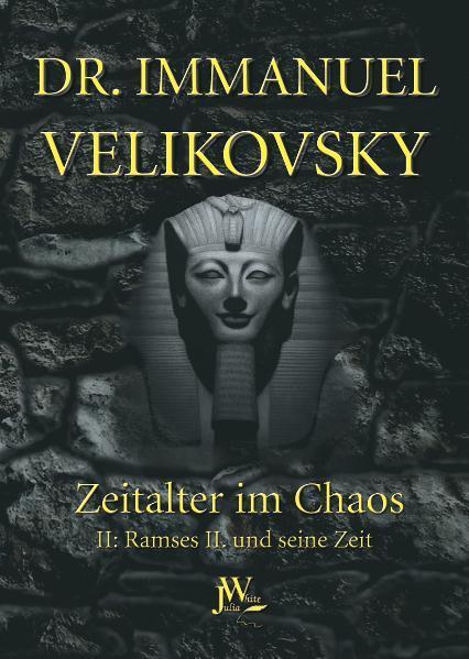 Cover: 9783934402935 | Ramses II. und seine Zeit | Zeitalter im Chaos. Band 2 | Velikovsky