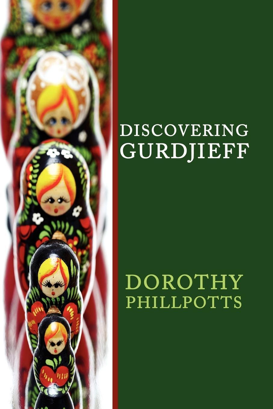 Cover: 9781434388711 | Discovering Gurdjieff | Dorothy Phillpotts | Taschenbuch | Paperback