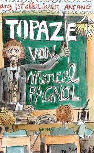 Cover: 9783946368380 | Topaze | Marcel Pagnol | Buch | Deutsch | 2017 | Mons Verlag e.K