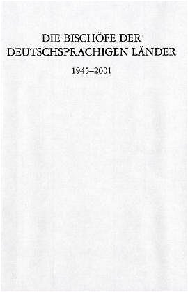 Cover: 9783428106844 | Die Bischöfe der deutschsprachigen Länder 1945-2001. | Erwin Gatz