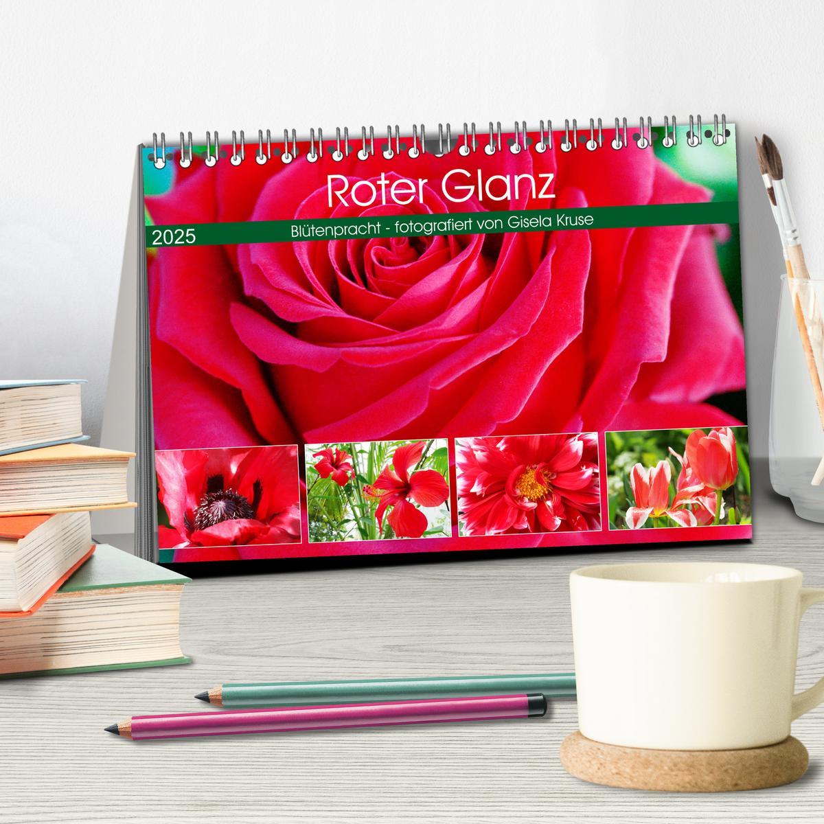 Bild: 9783435209699 | Roter Glanz Blütenpracht (Tischkalender 2025 DIN A5 quer), CALVENDO...