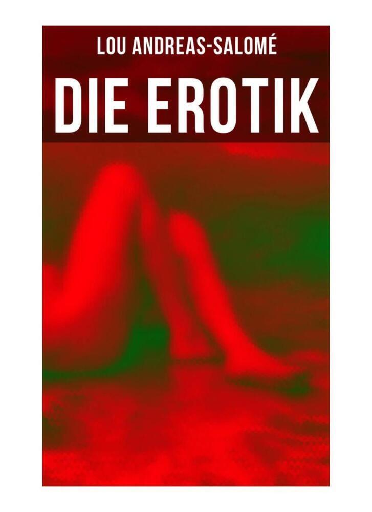 Cover: 9788027266203 | Die Erotik | Lou Andreas-Salomé | Taschenbuch | Musaicum Books