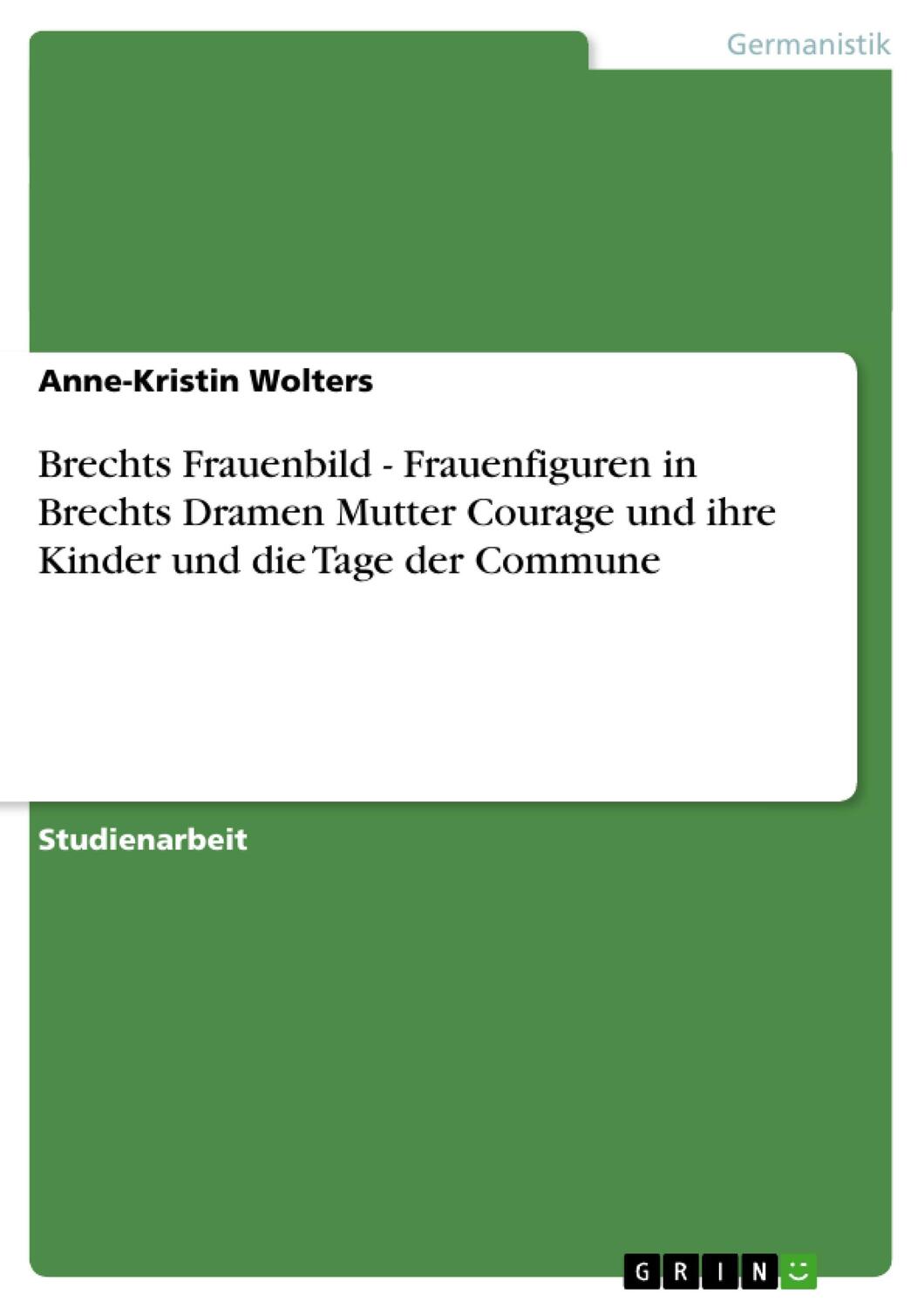 Cover: 9783656154020 | Brechts Frauenbild - Frauenfiguren in Brechts Dramen Mutter Courage...