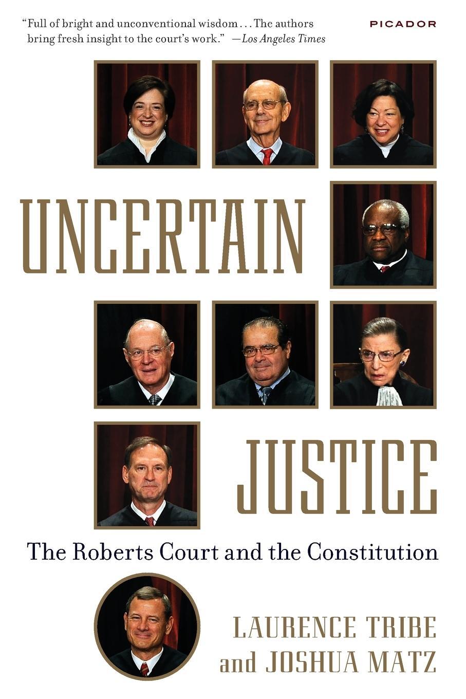 Cover: 9781250069351 | Uncertain Justice | Laurence Tribe | Taschenbuch | Paperback | 2015