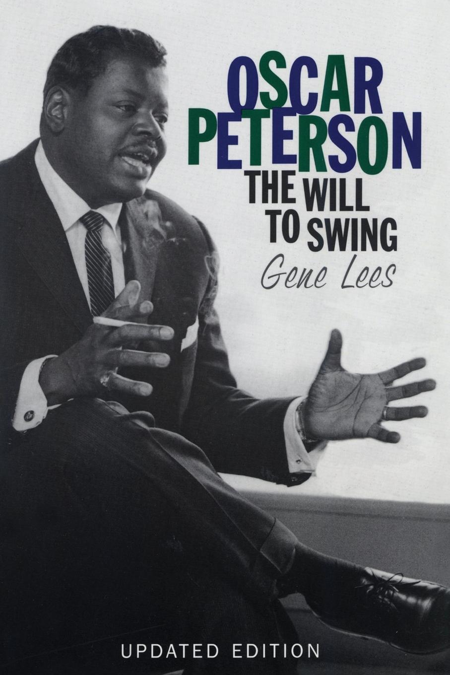 Cover: 9780815410218 | Oscar Peterson | The Will to Swing, Updated Edition | Gene Lees | Buch