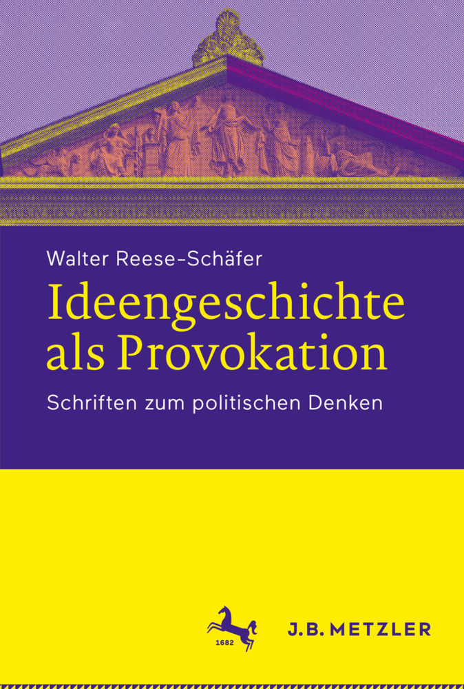 Cover: 9783476048394 | Ideengeschichte als Provokation | Schriften zum politischen Denken