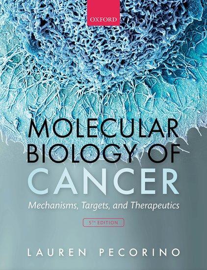 Cover: 9780198833024 | Molecular Biology of Cancer | Mechanisms, Targets, and Therapeutics