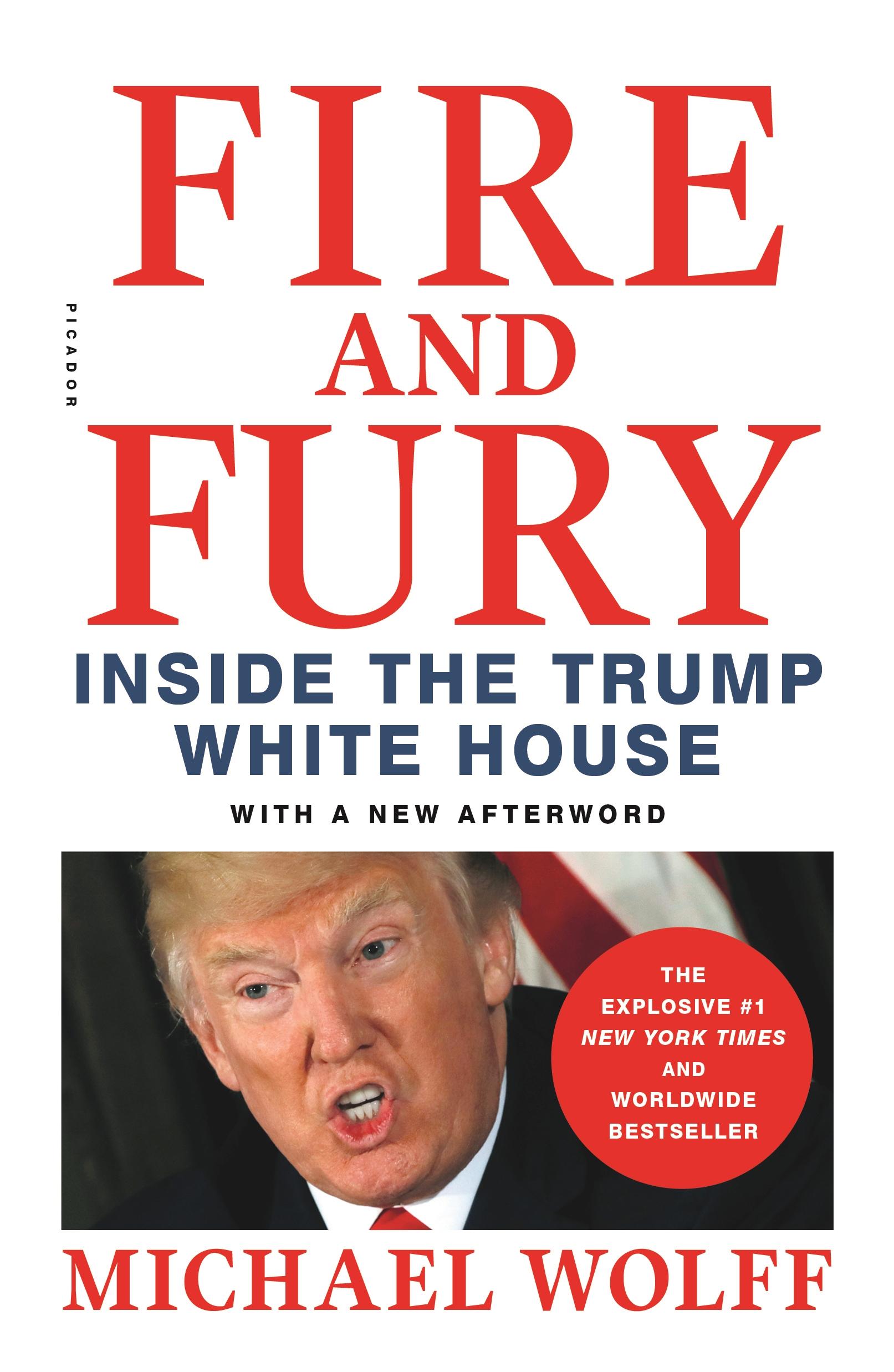 Cover: 9781250305756 | Fire and Fury | Inside the Trump White House, With a new afterword