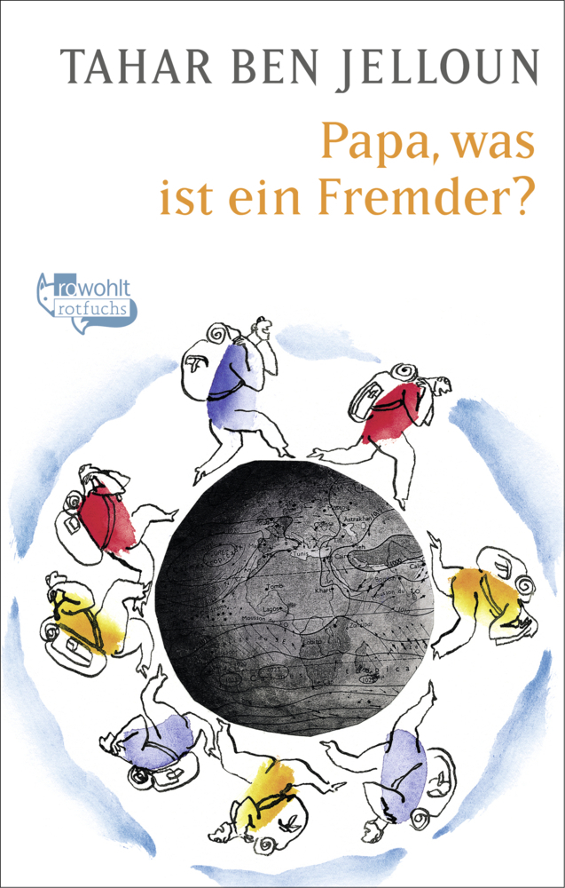 Cover: 9783499211454 | Papa, was ist ein Fremder? | Tahar Ben Jelloun | Taschenbuch | 112 S.