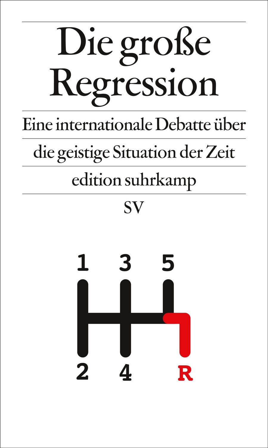 Cover: 9783518072912 | Die große Regression | Arjun Appadurai (u. a.) | Taschenbuch | 319 S.