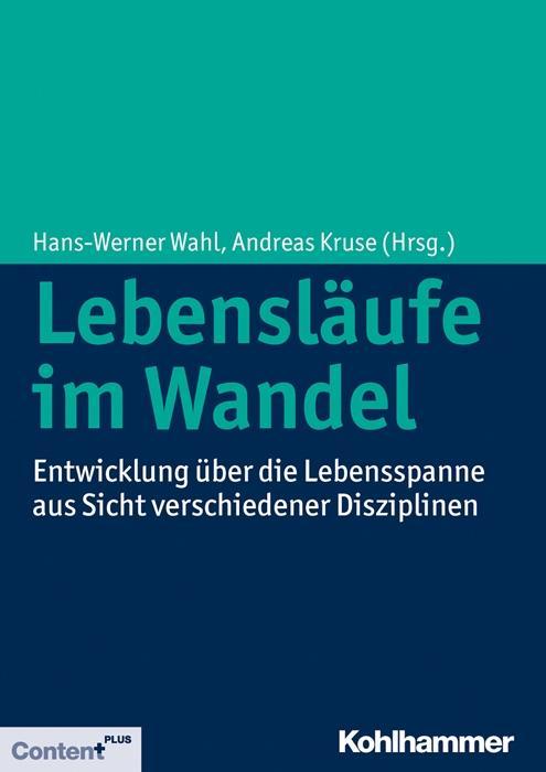 Cover: 9783170221710 | Lebensläufe im Wandel | Hans-Werner Wahl | Taschenbuch | 408 S. | 2014