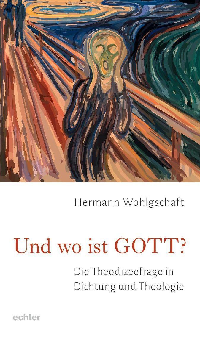 Cover: 9783429057992 | Und wo ist GOTT? | Die Theodizeefrage in Dichtung und Theologie | Buch