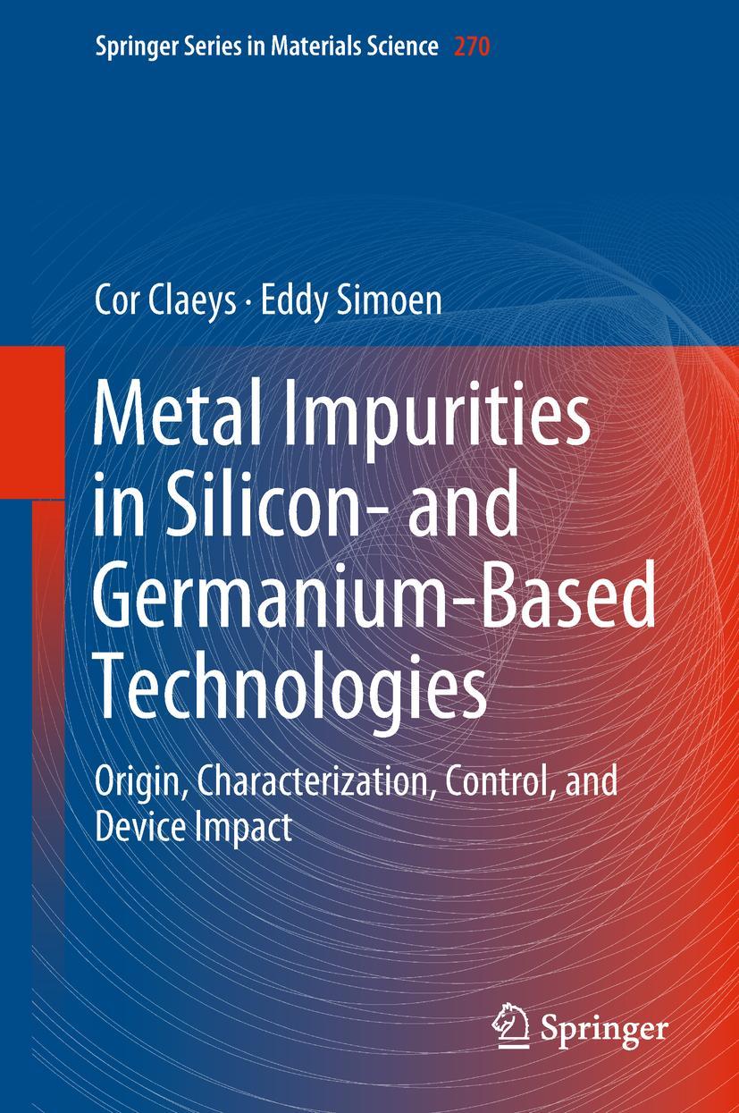 Cover: 9783319939247 | Metal Impurities in Silicon- and Germanium-Based Technologies | Buch