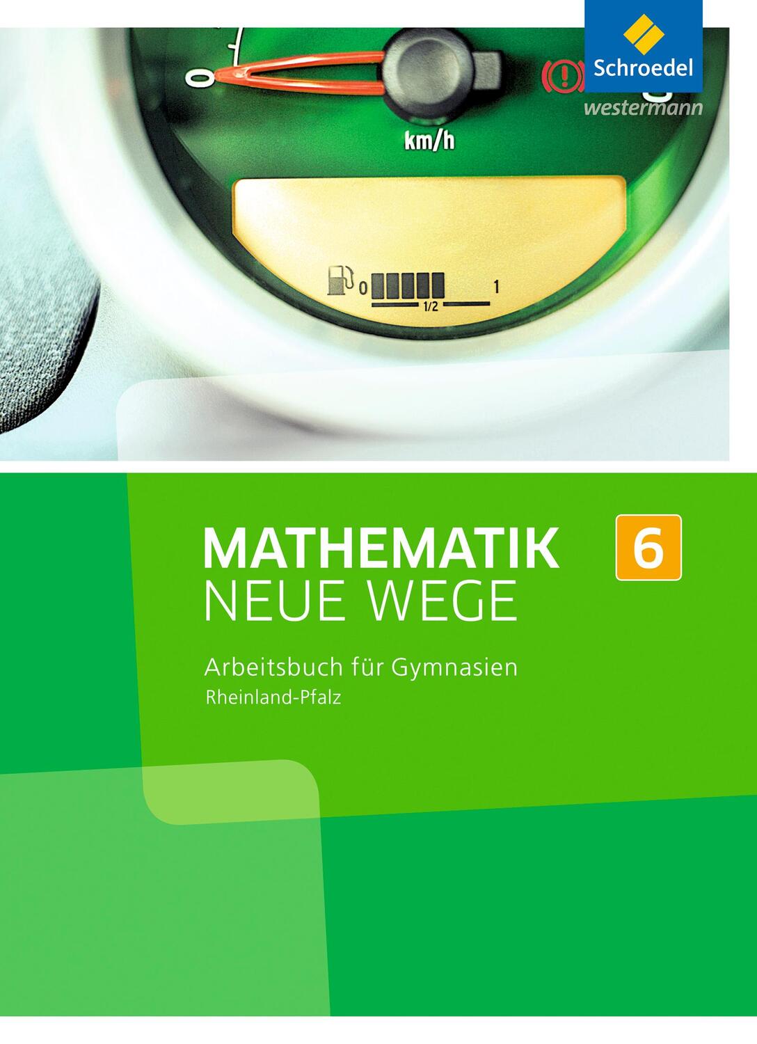 Cover: 9783507857766 | Mathematik Neue Wege SI 6. Arbeitsbuch. Rheinland-Pfalz | Buch | 2015