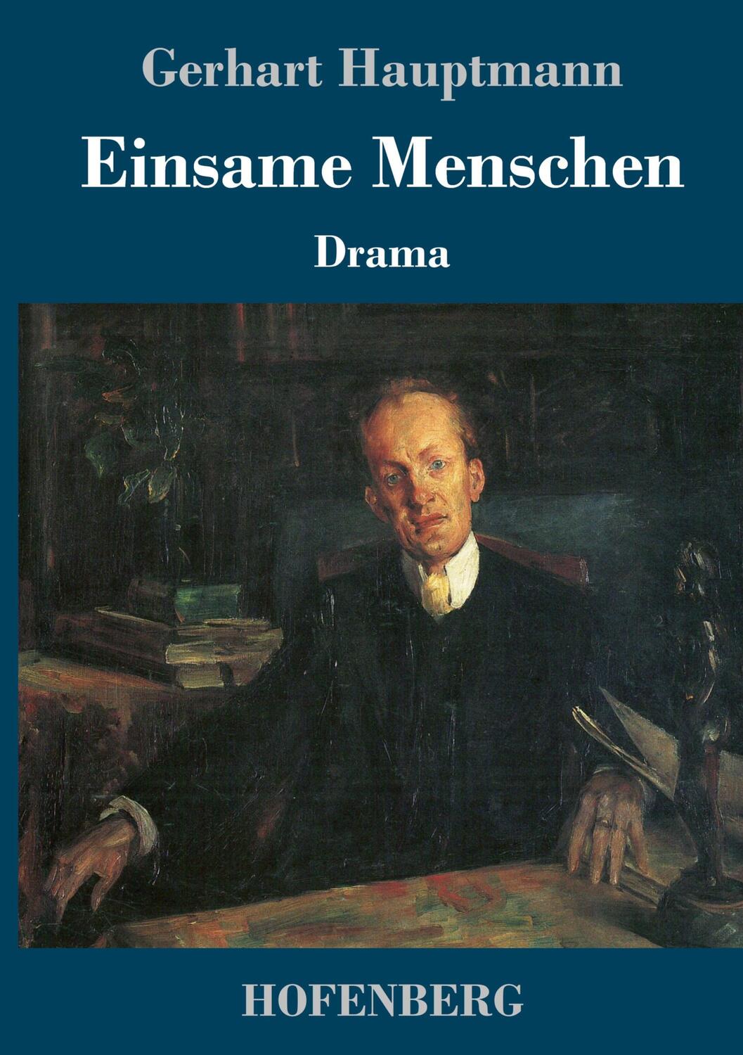Cover: 9783743732018 | Einsame Menschen | Drama | Gerhart Hauptmann | Buch | 100 S. | Deutsch