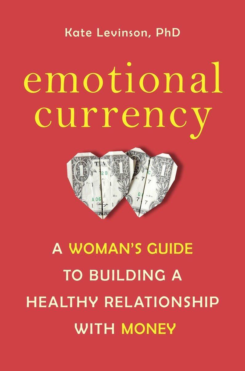 Cover: 9781587610684 | Emotional Currency | Kate Levinson | Taschenbuch | Englisch | 2011