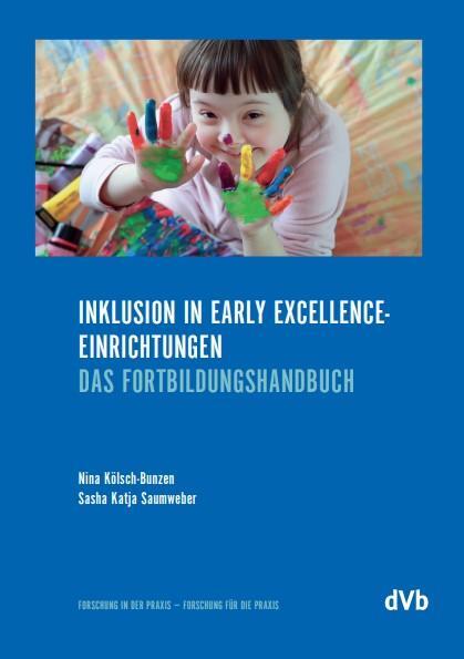 Cover: 9783938620557 | Inklusion in Early-Excellence-Einrichtungen | Das Fortbildungshandbuch