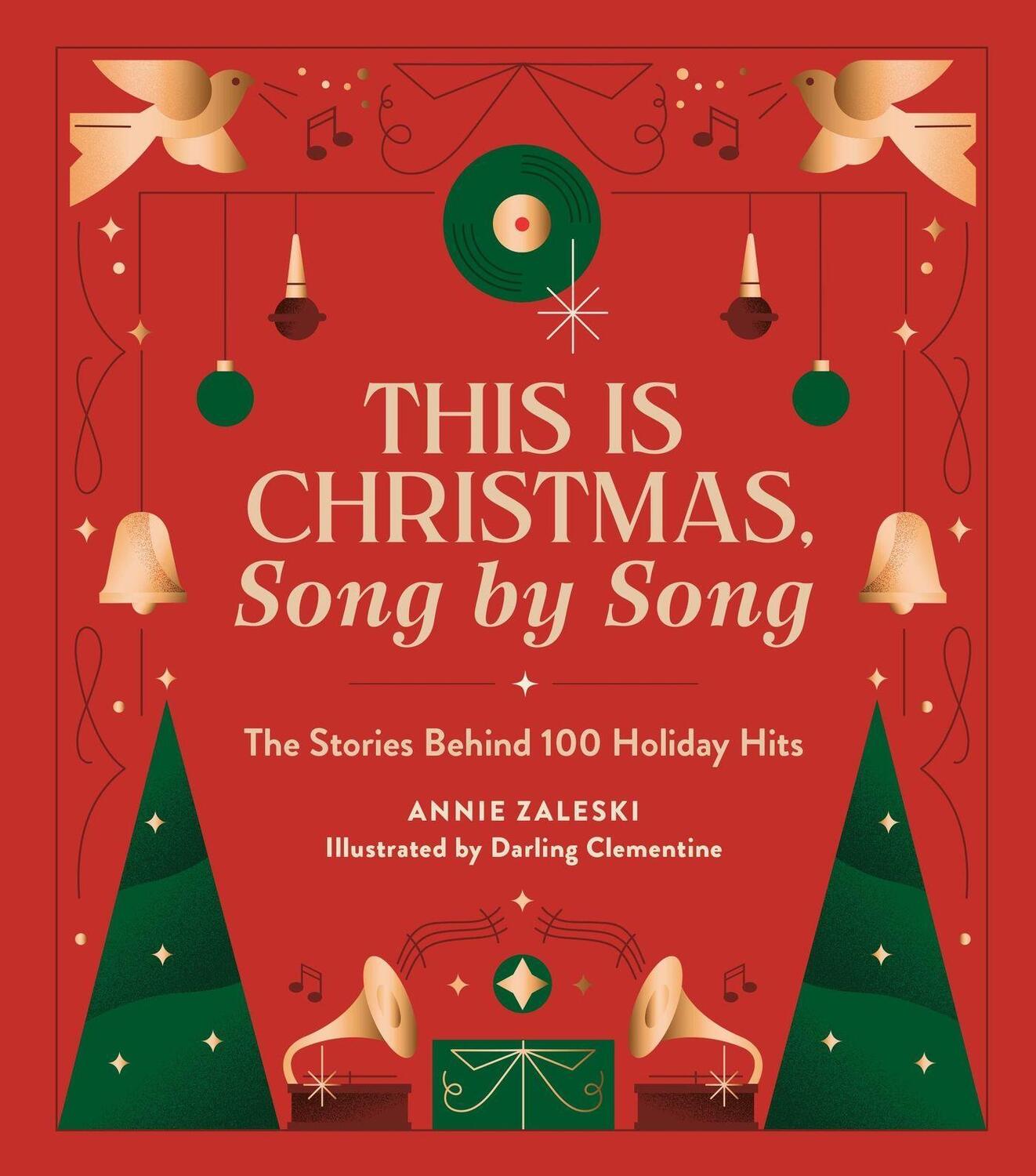 Cover: 9780762482726 | This Is Christmas, Song by Song | The Stories Behind 100 Holiday Hits