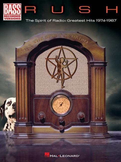 Cover: 9781540071958 | Rush - The Spirit of Radio: Greatest Hits 1974-1987 Bass Recorded...