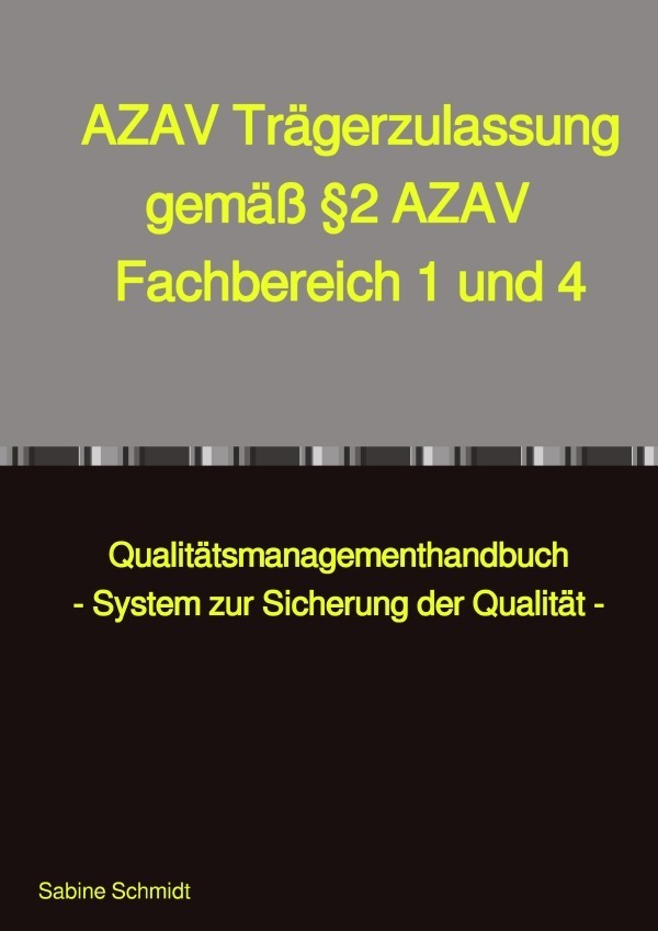 Cover: 9783754955833 | AZAV Trägerzulassung gemäß §2 AZAV Fachbereich 1 und 4 | Schmidt