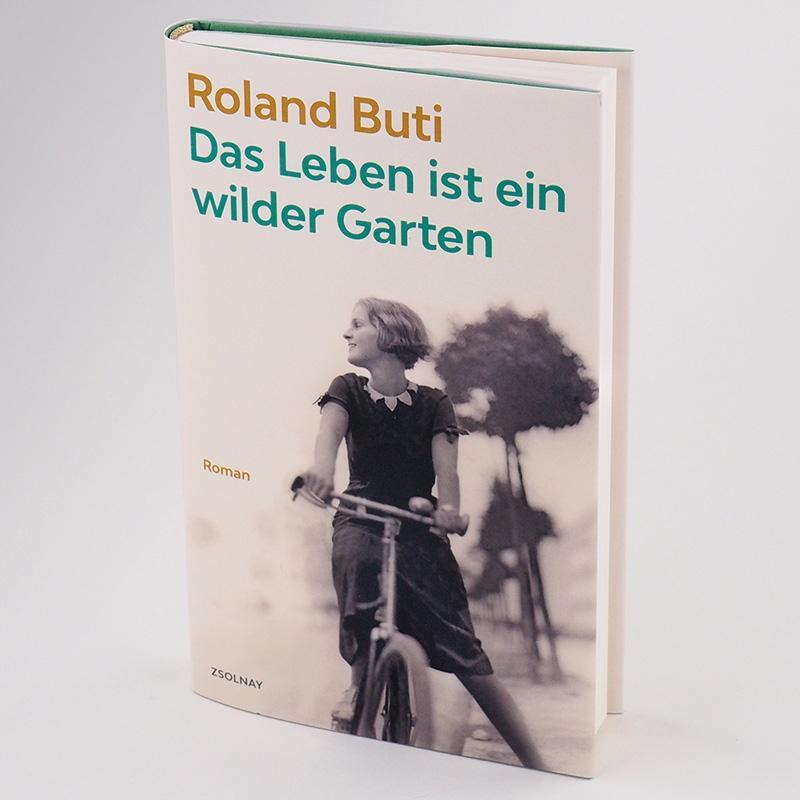 Bild: 9783552059993 | Das Leben ist ein wilder Garten | Roman | Roland Buti | Buch | Deutsch