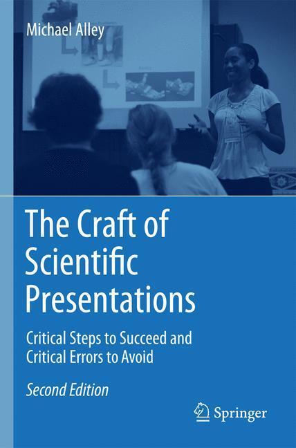 Cover: 9781441982780 | The Craft of Scientific Presentations | Michael Alley | Taschenbuch