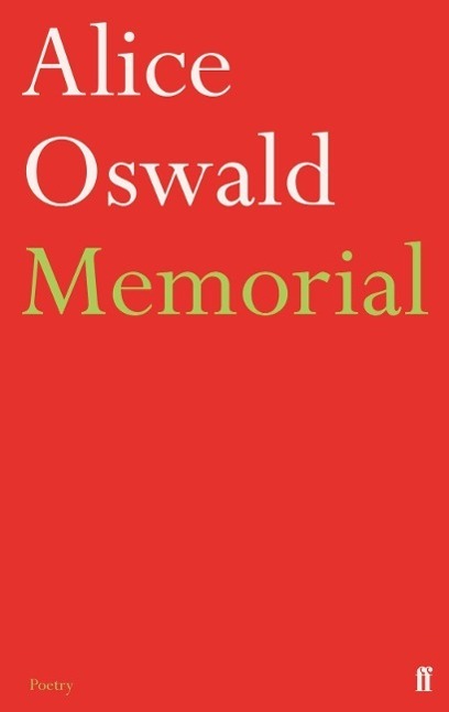 Cover: 9780571274185 | Memorial | An Excavation of the Iliad | Alice Oswald | Taschenbuch