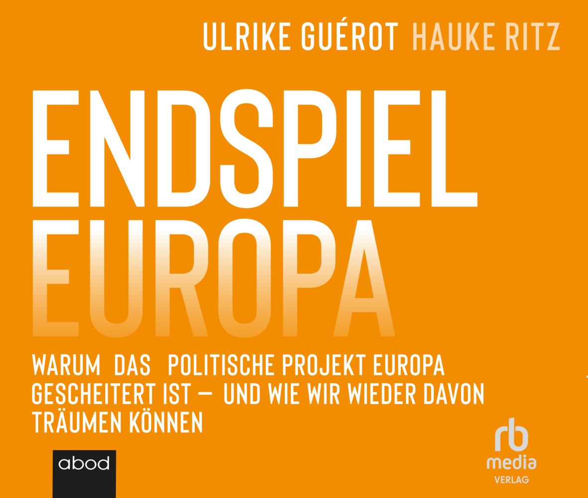 Cover: 9783987850509 | Endspiel Europa | Ulrike Guérot (u. a.) | Audio-CD | 286 Min. | 2022