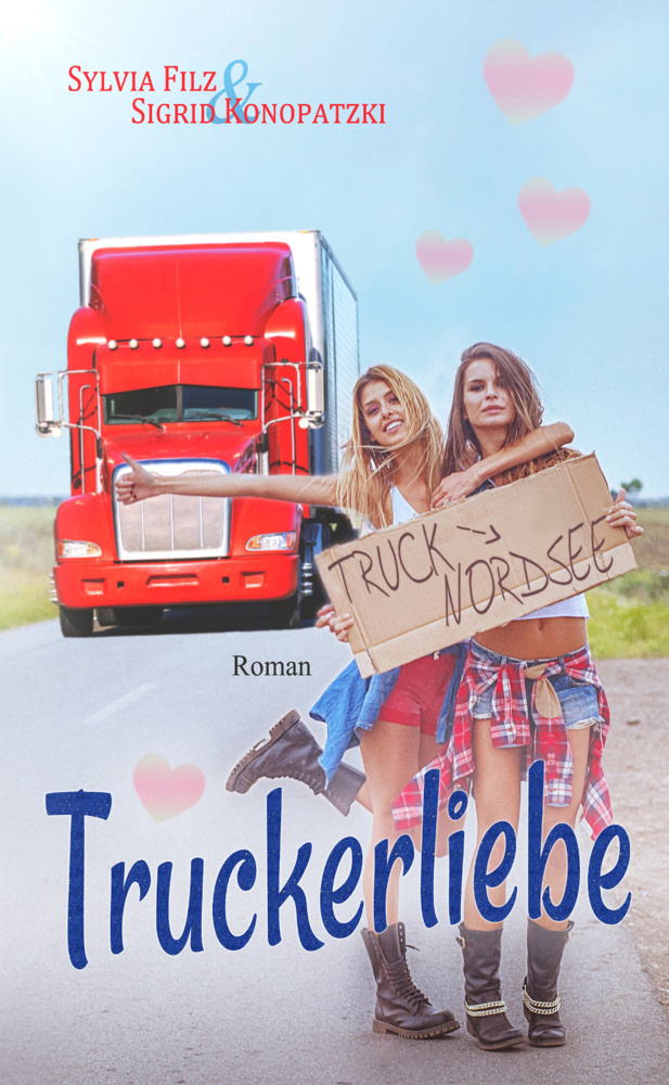 Cover: 9783963572401 | Truckerliebe | Sylvia Filz (u. a.) | Taschenbuch | 288 S. | Deutsch