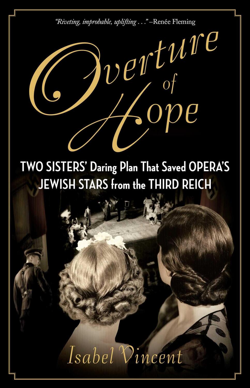Cover: 9781684513499 | Overture of Hope: Two Sisters' Daring Plan That Saved Opera's...