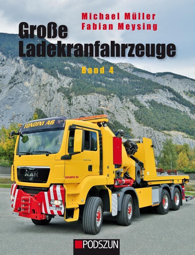 Cover: 9783861338406 | Große Ladekranfahrzeuge Band 4 | Michael Müller (u. a.) | Buch | 2017