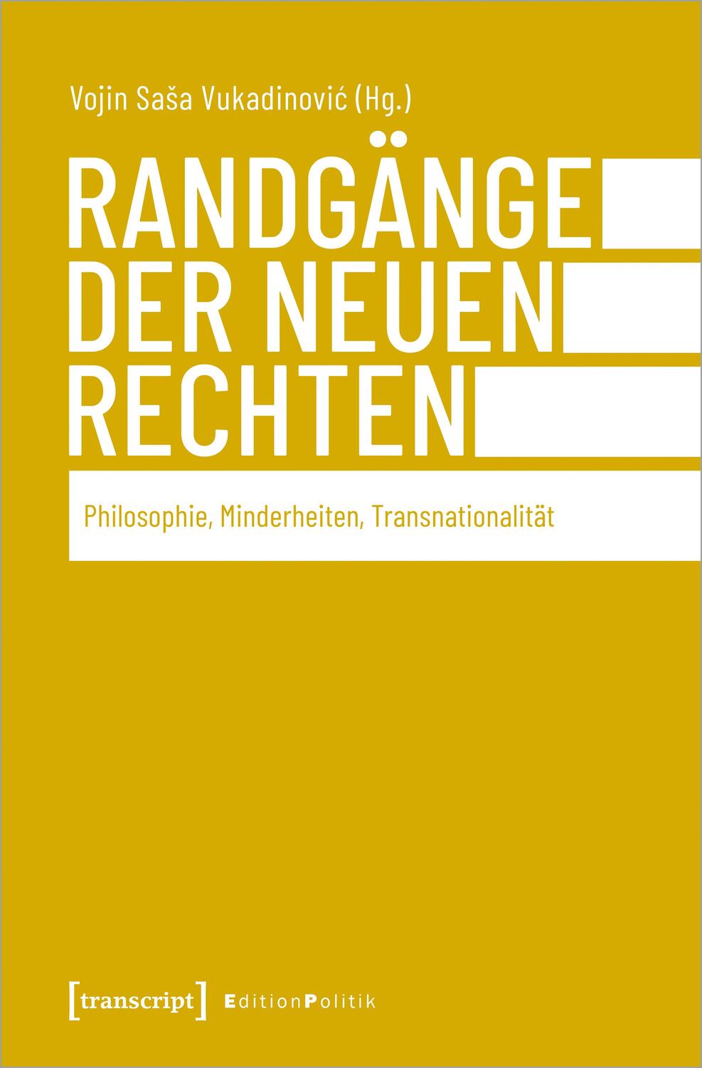 Cover: 9783837659962 | Randgänge der Neuen Rechten | Vojin Sasa Vukadinovic | Taschenbuch