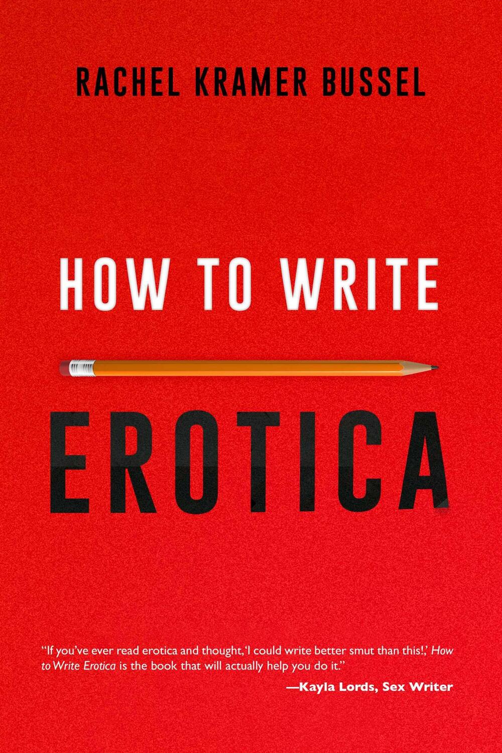 Cover: 9781627783194 | How to Write Erotica | Rachel Kramer Bussel | Taschenbuch | Englisch