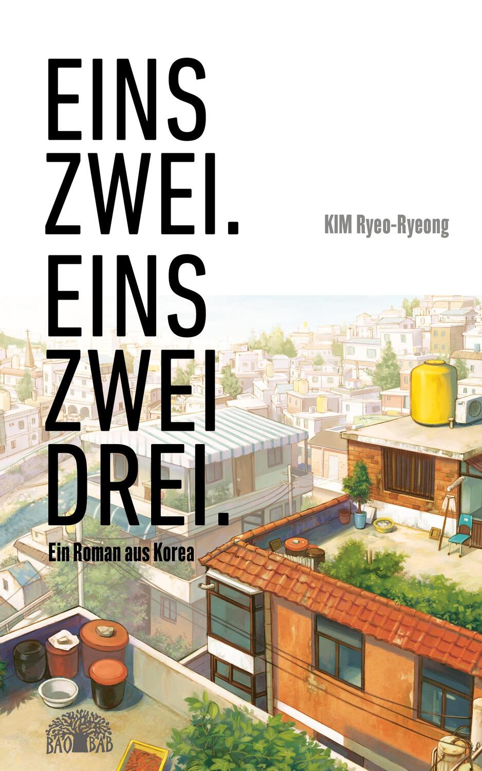 Cover: 9783905804980 | Eins - zwei. Eins - zwei - drei. | Ein Roman aus Korea | Kim | Buch